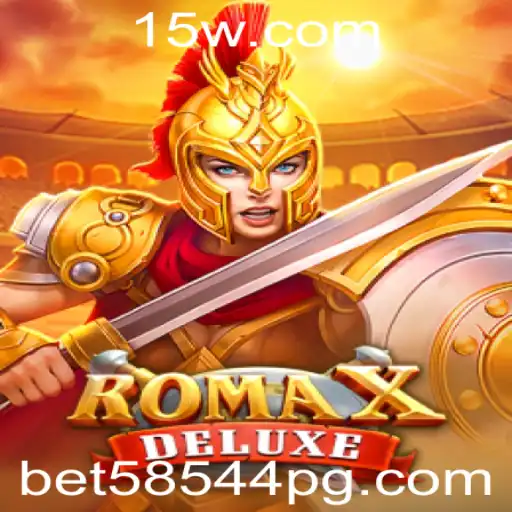 Descubra o Fascinante Jogo RomaXDeluxe com Bet58544